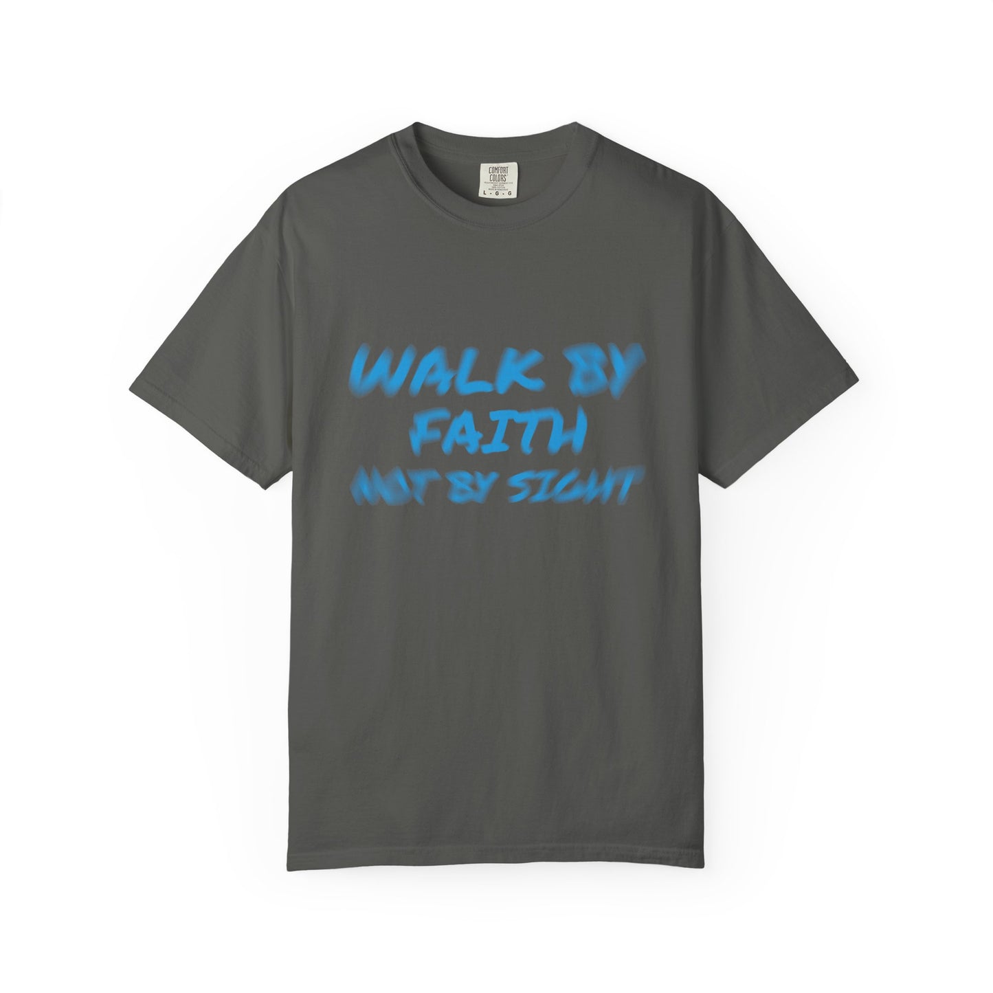 Walk by Faith Not by Sight