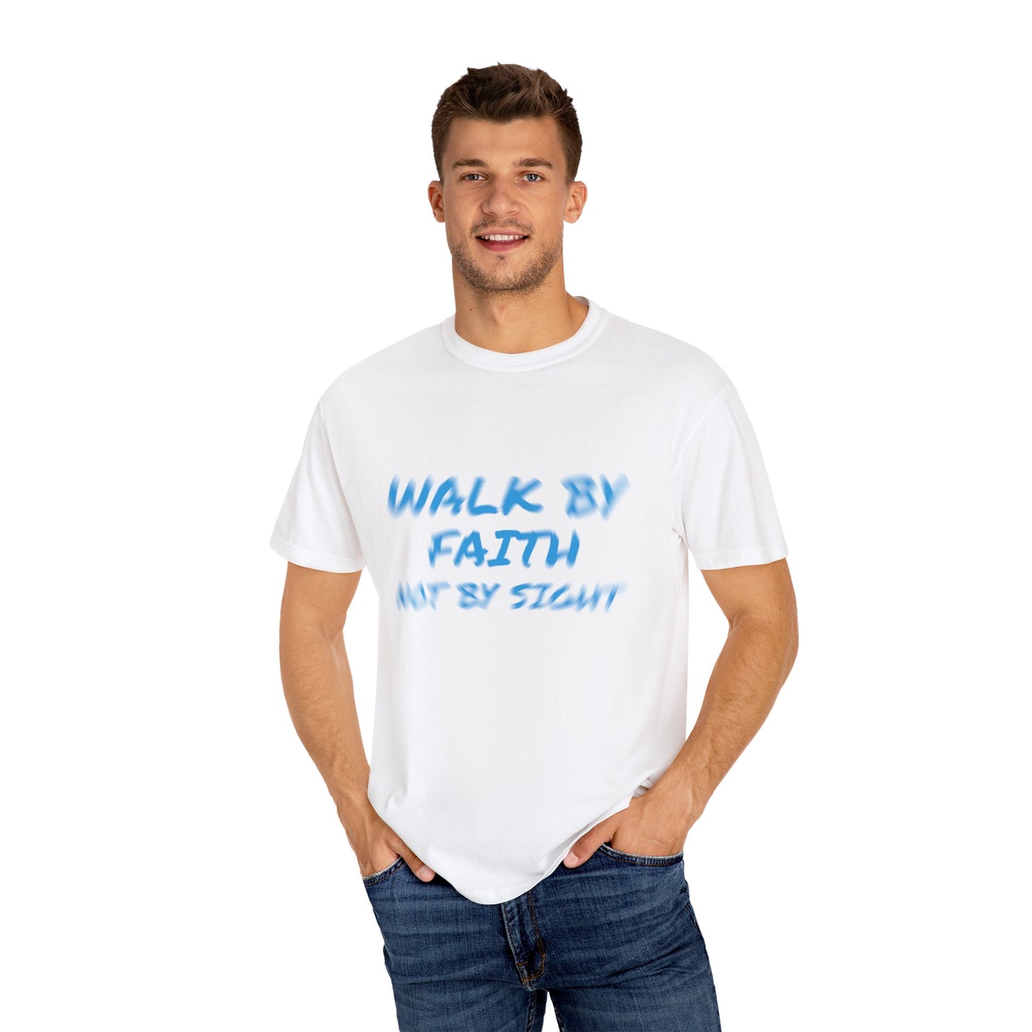 Walk by Faith Not by Sight